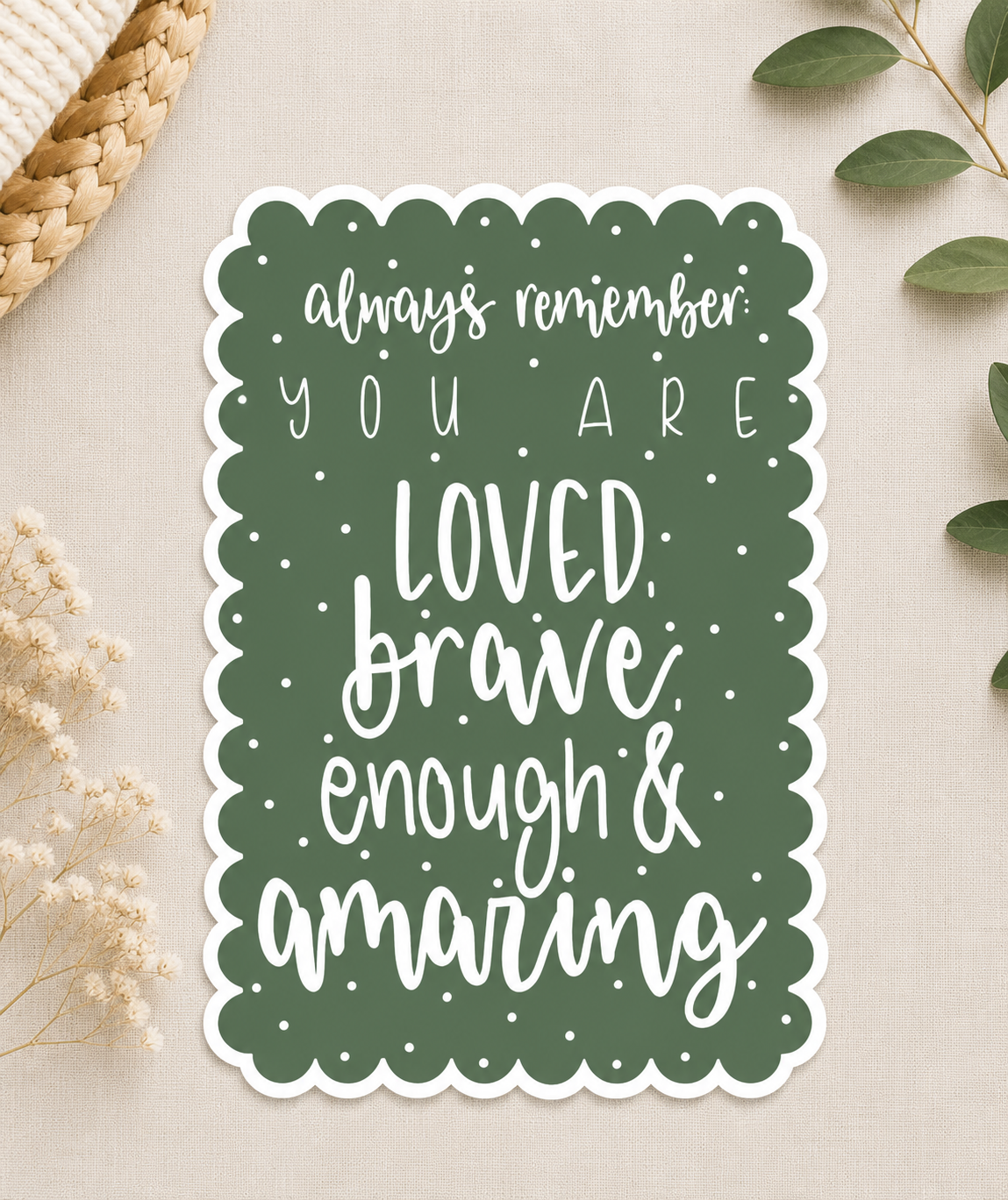 Always Remember: You are... Sticker