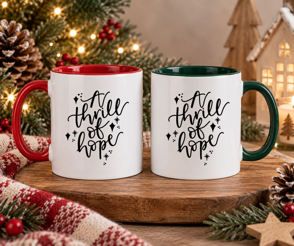 A thrill of Hope Christmas Mug