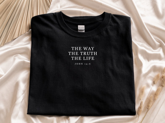 The Way, The Truth, The Life Christian T-Shirt – John 14:6