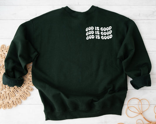 God is Good Christian Sweatshirt