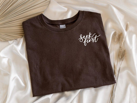 Seek First Christian T-Shirt – Matthew 6:33