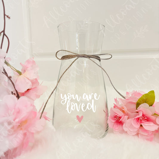 You are loved Glass Vase Plant Pot
