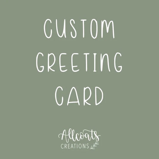 Custom Greeting Card