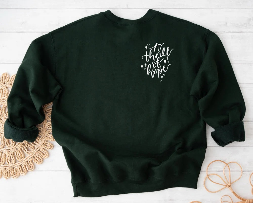 A thrill of Hope Christmas Sweatshirt