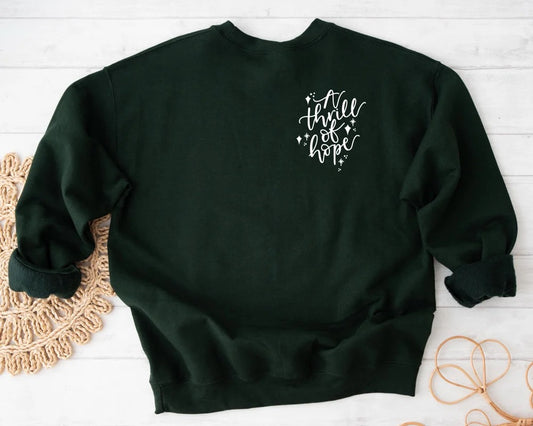 A thrill of Hope Christmas Sweatshirt
