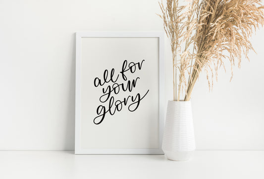 All for your glory Print